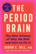 El cerebro menstrual: la nueva ciencia de por qué tenemos SPM y cómo solucionarlo: un manifiesto para las mujeres – Una guía experta de la fase lútea y la progesterona