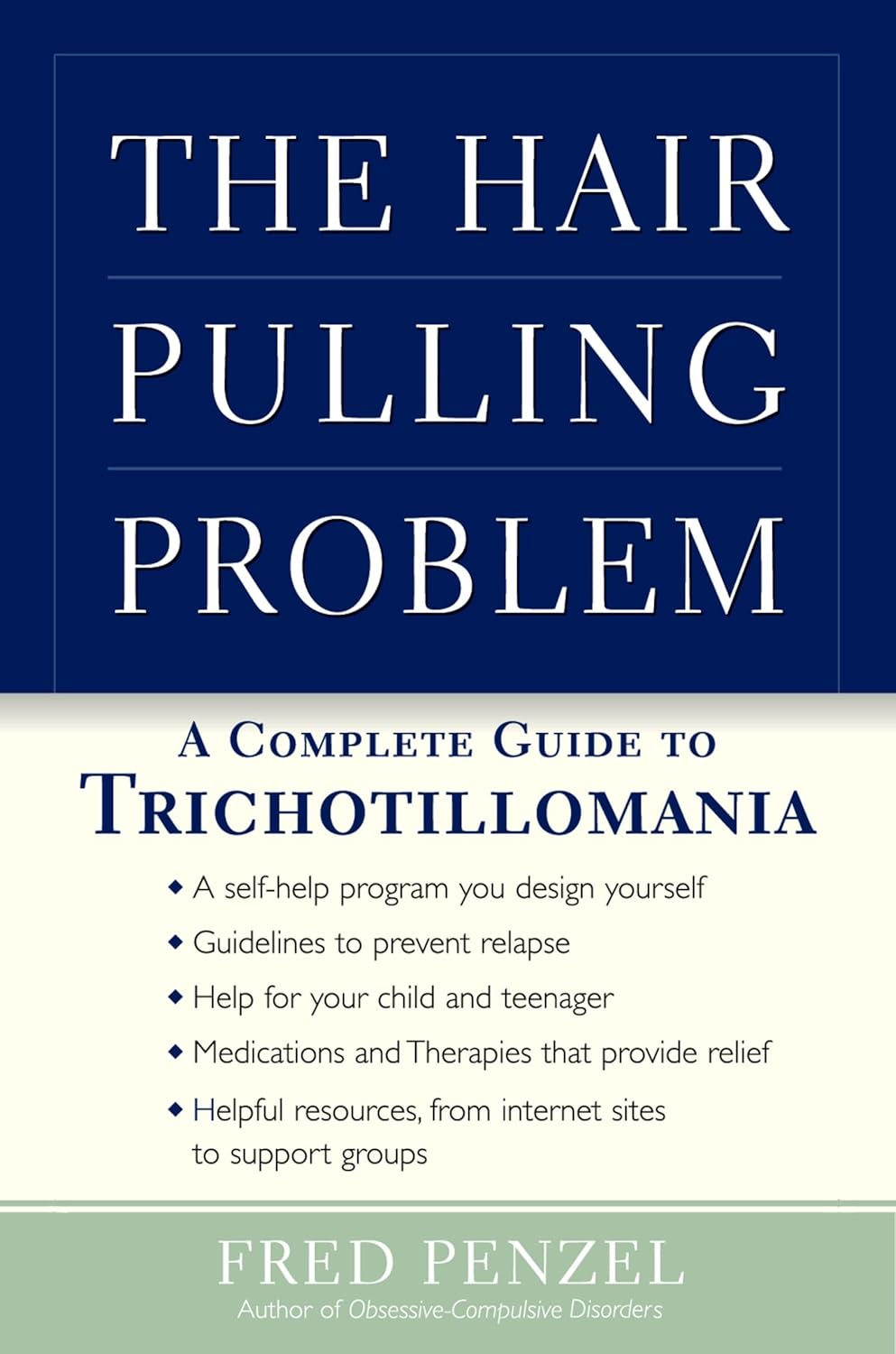 The Hair-Pulling Problem: A Complete Guide to Trichotillomania