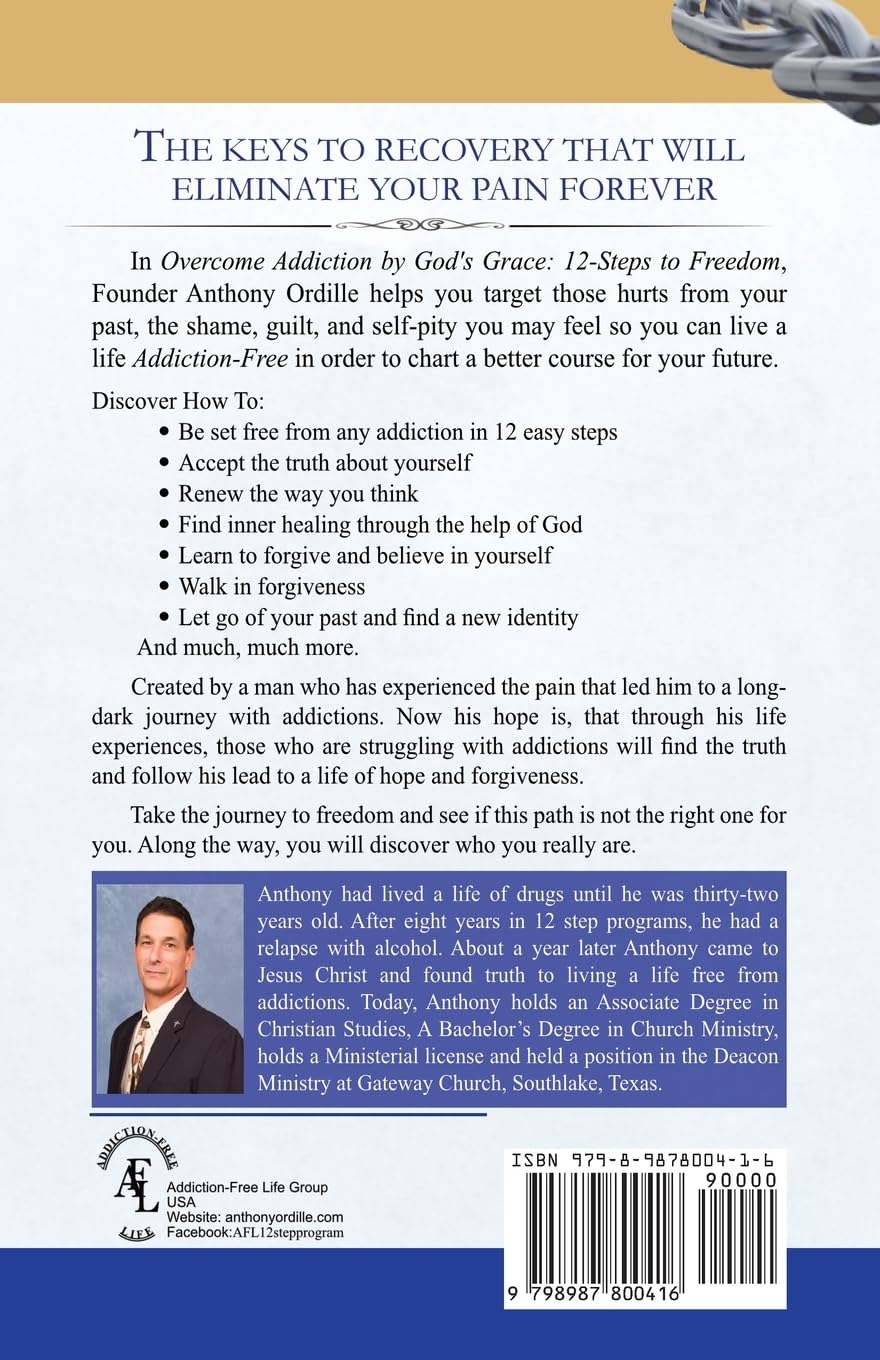Overcome Addiction by God's Grace: 12-Steps to Freedom