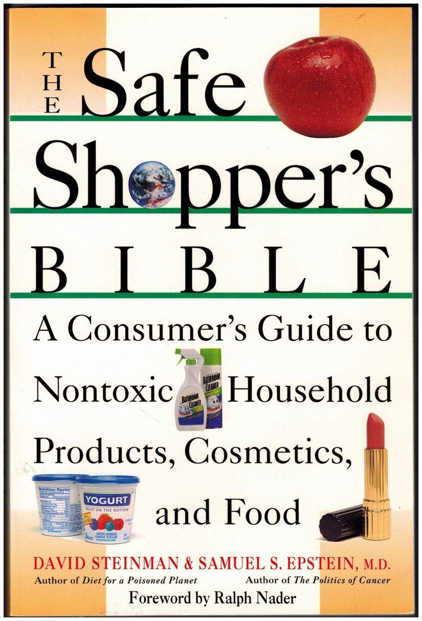 The Safe Shopper's Bible: A Consumer Guide to Non-Toxic Household Products