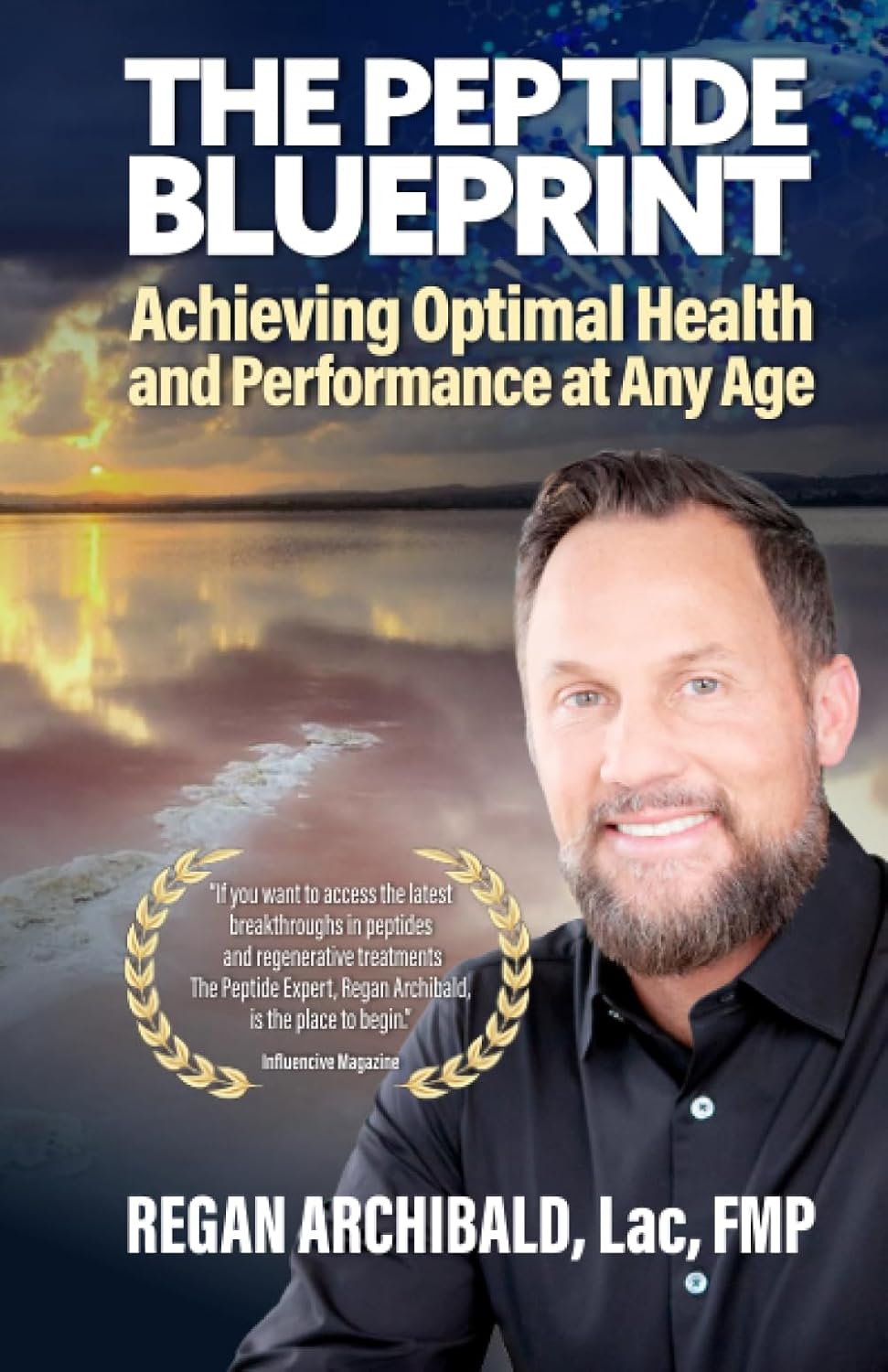 The Peptide Blueprint: Achieving Optimal Health and Performance at Any Age