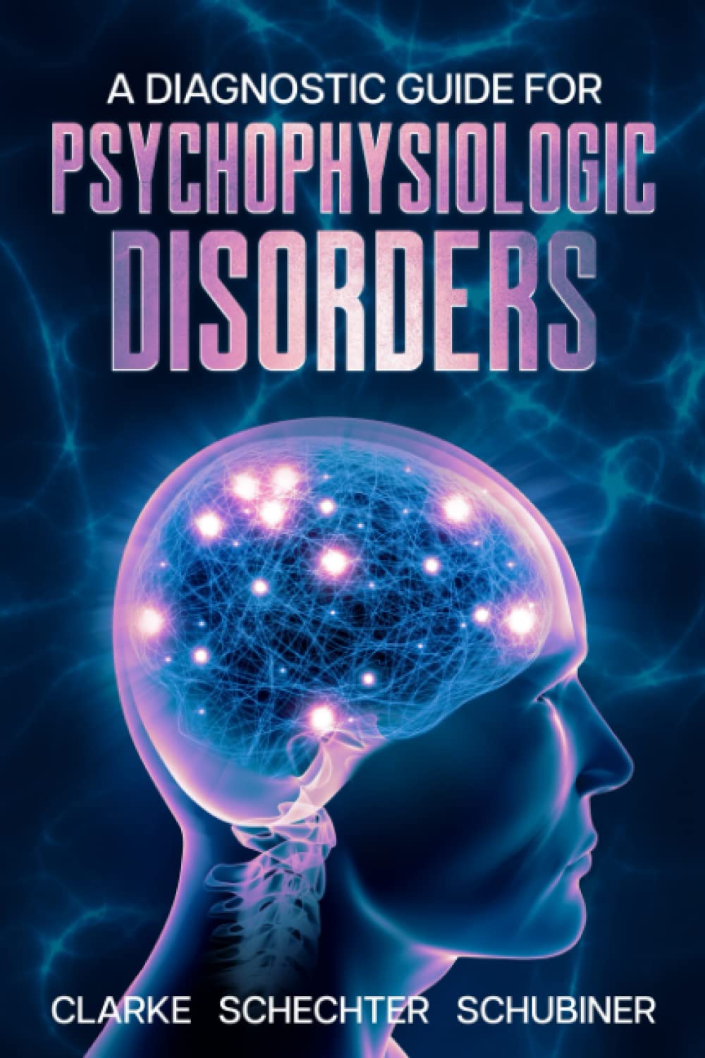 A Diagnostic Guide for Psychophysiologic Disorders - görsel 1
