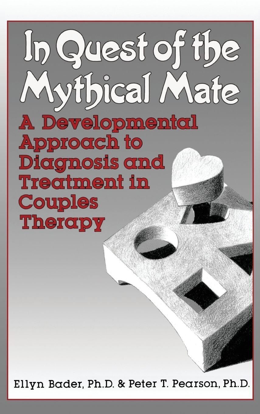 In Search of the Mythical Couple: An Evolutionary Approach to Diagnosis and Treatment in Couple Therapy