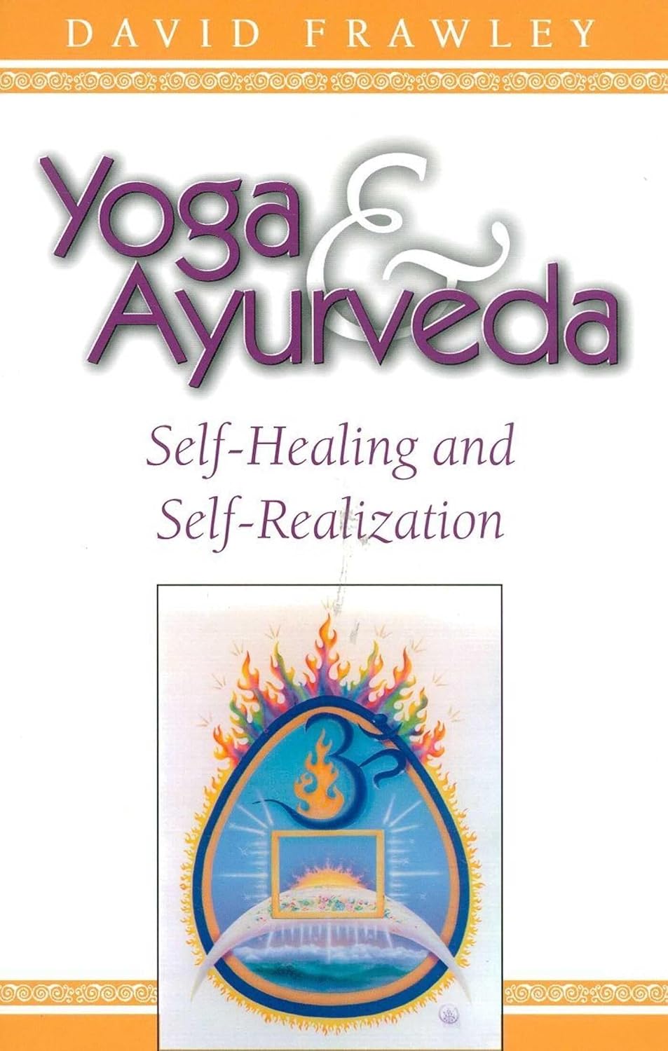 Yoga y Ayurveda: Autosanación y Autorrealización