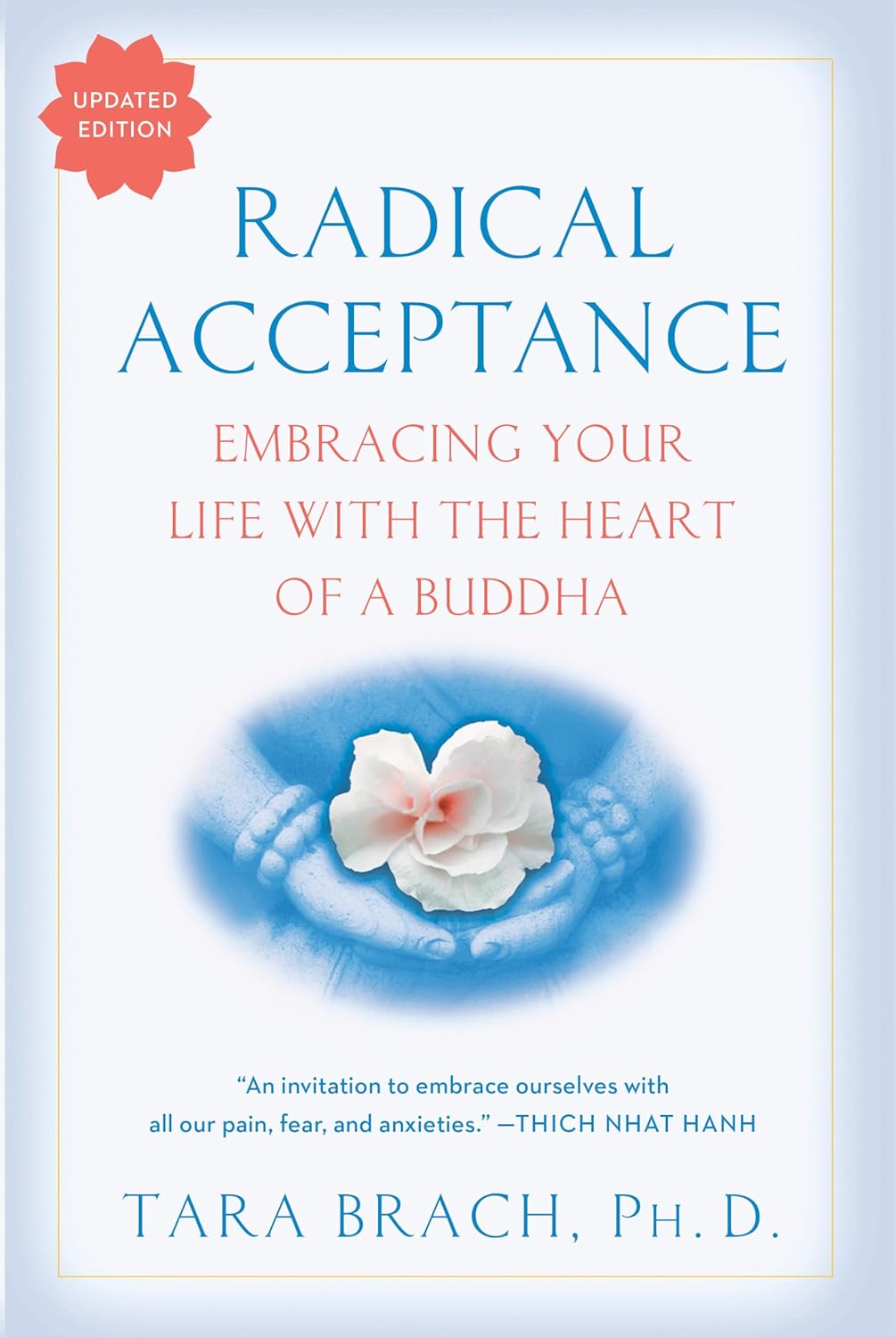 Aceptación radical: abrazar la vida con el corazón de un buda