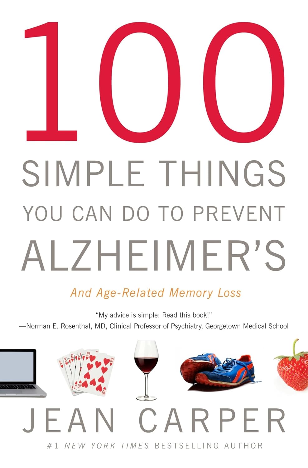 100 cosas sencillas que puedes hacer para prevenir el Alzheimer y la pérdida de memoria relacionada con la edad