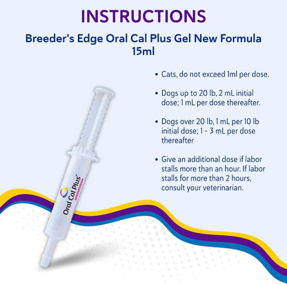 Breeder's Edge Oral Cal Plus Gel, 15 ml - – Perros medianos y grandes: 2-4 ml al inicio del parto, repetir según – Image 8