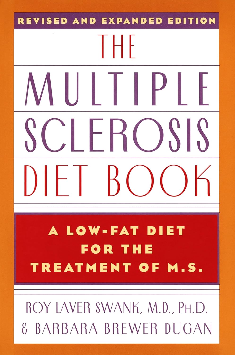 El libro de la dieta para la esclerosis múltiple: Una dieta baja en grasas para el tratamiento de la EM, edición revisada y ampliada