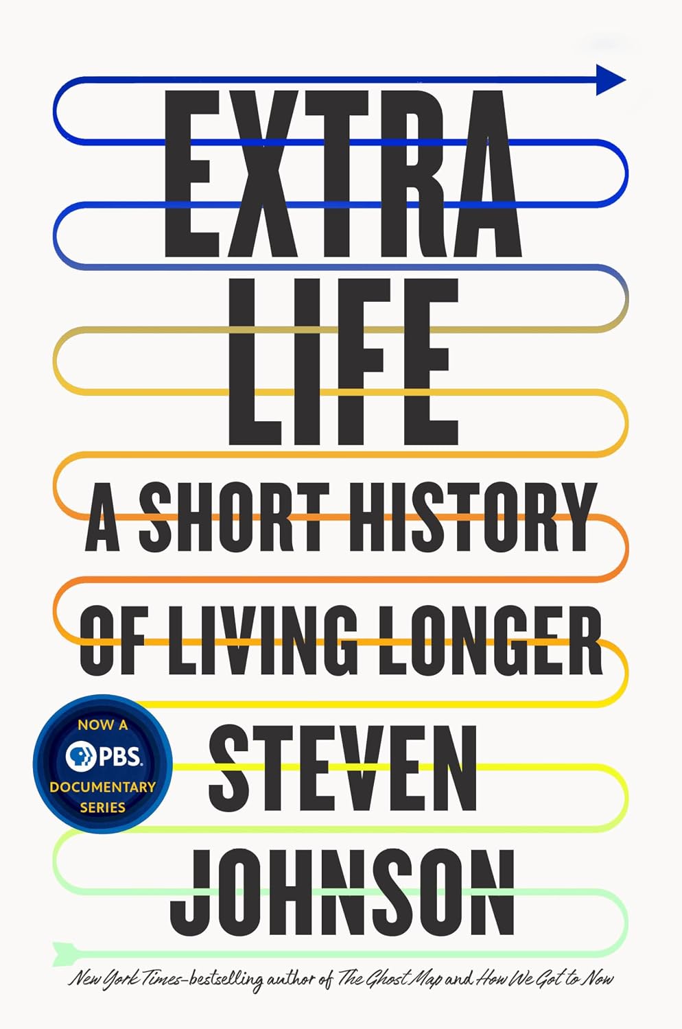Extra Life: Una breve historia de vivir más tiempo