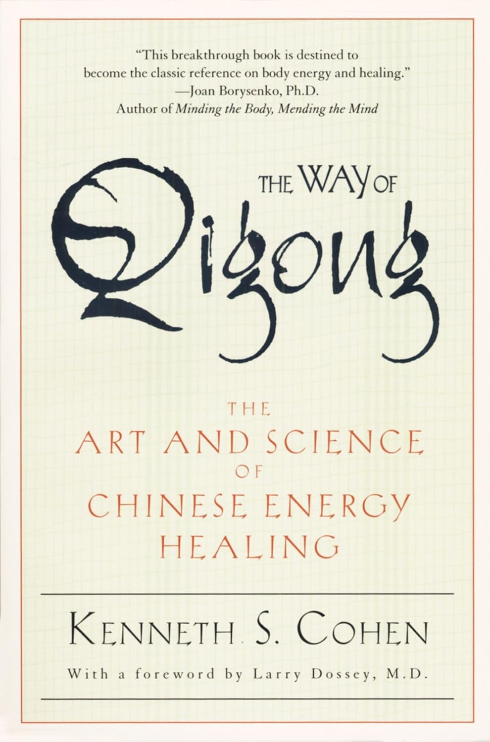 El Camino del Qigong: El Arte y la Ciencia de la Sanación Energética China