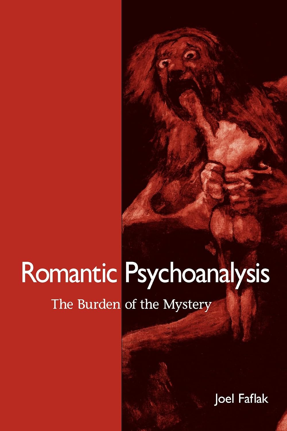 Romantic Psychoanalysis: The Burden of the Mystery