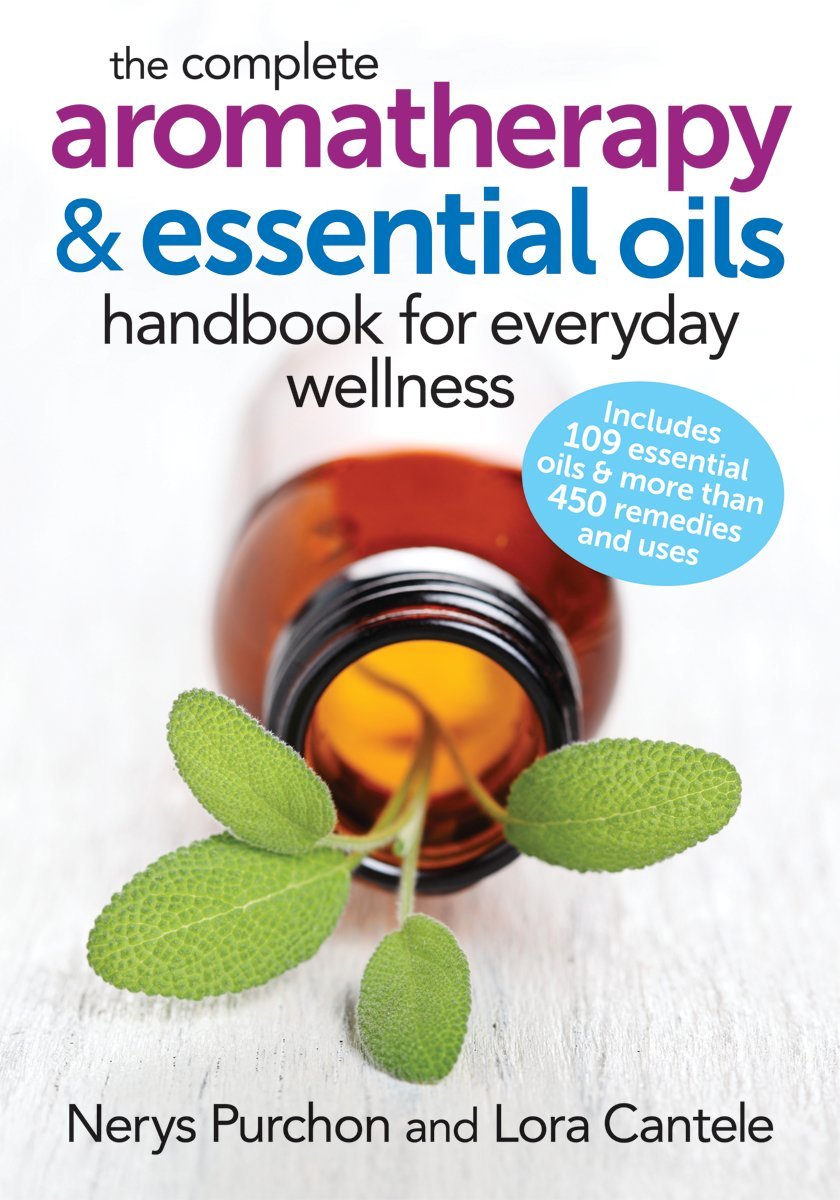 El manual completo de aromaterapia y aceites esenciales para el bienestar diario