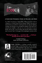I Am Jessica: A Powerful Story of Healing and Hope from a Survivor