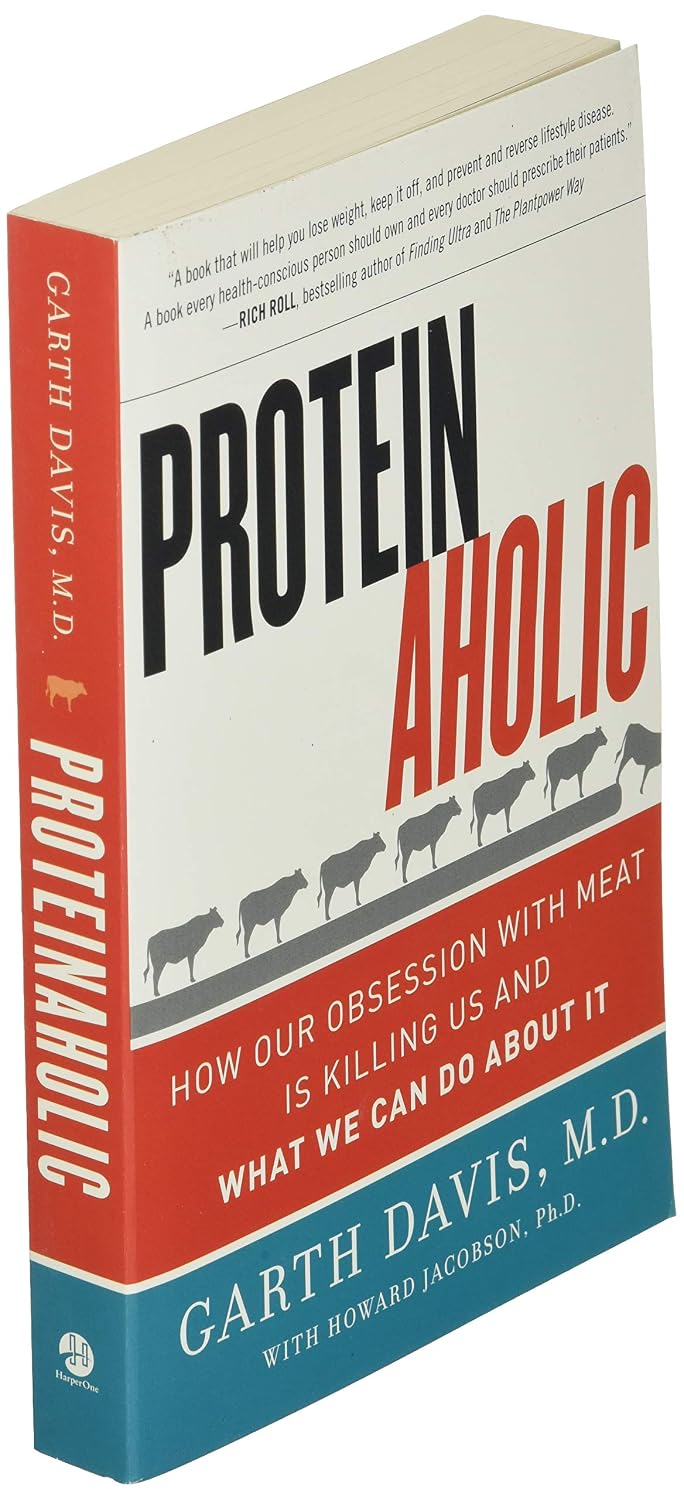 Proteína-adicto: Cómo nuestra obsesión con la carne nos está matando y qué podemos hacer al respecto