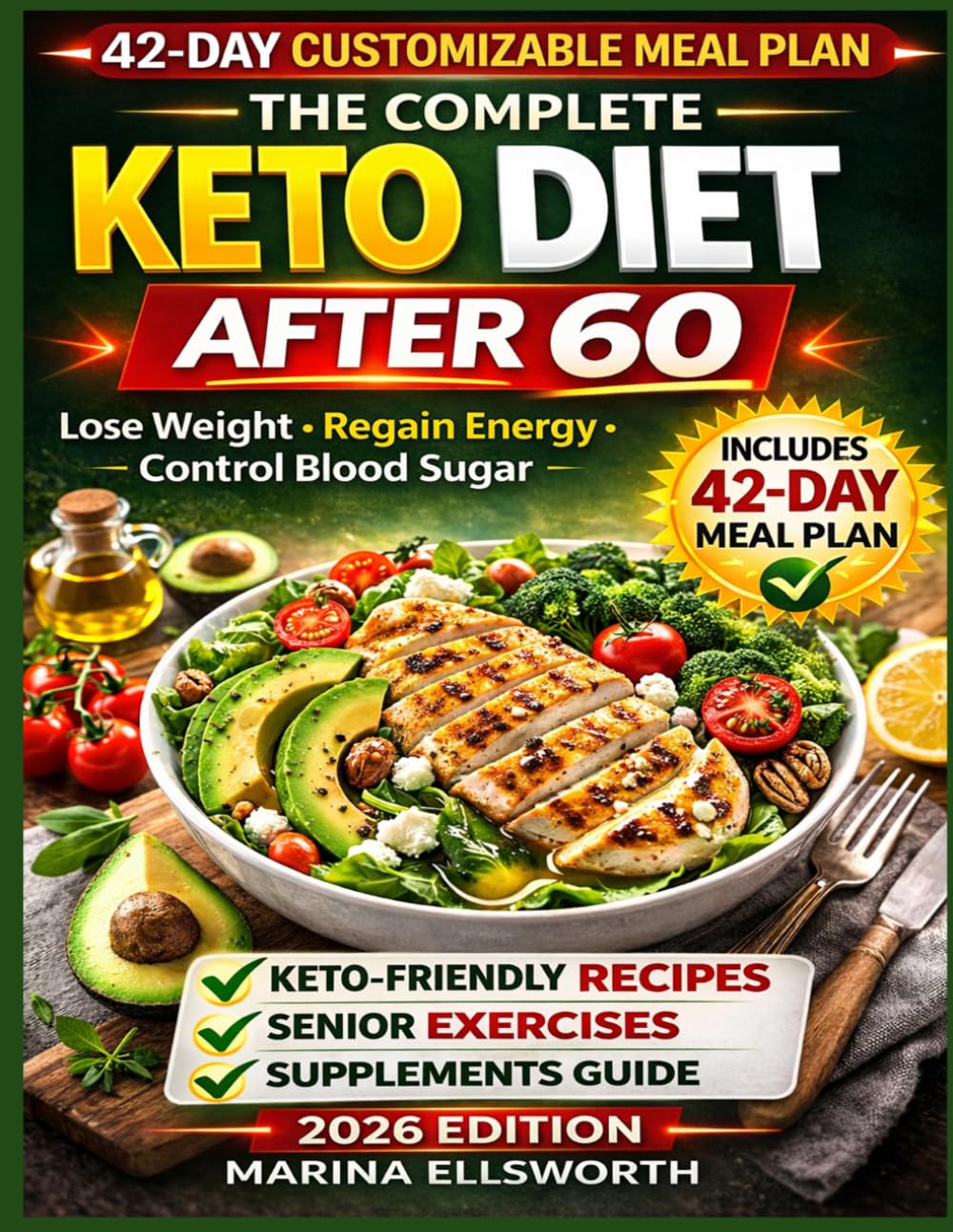 The Complete Keto Diet After 60: Low-Carb & Low-Sugar Diet with Meal Plan and Recipes