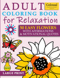 Libro para Colorear para Adultos con Demencia: Flores Fáciles para Relajarse - Letra Grande