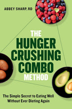 El Método Combinado Antihambre: El Secreto Simple para Comer Bien sin Volver a Hacer Dieta