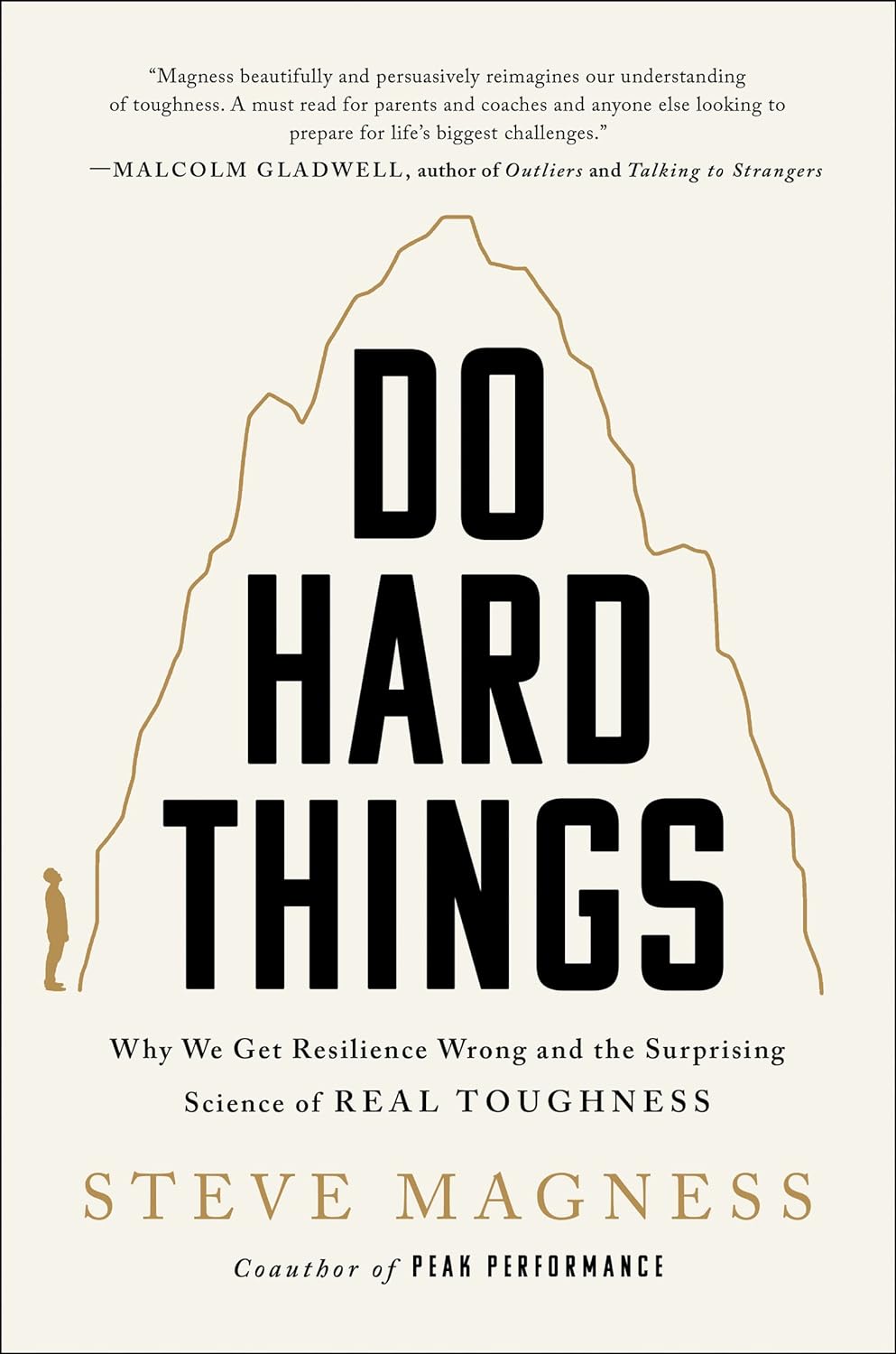 Haz cosas difíciles: por qué nos equivocamos con la resiliencia y la sorprendente ciencia de la verdadera tenacidad – Un libro de psicología sobre la atención plena y el éxito con motivación interna