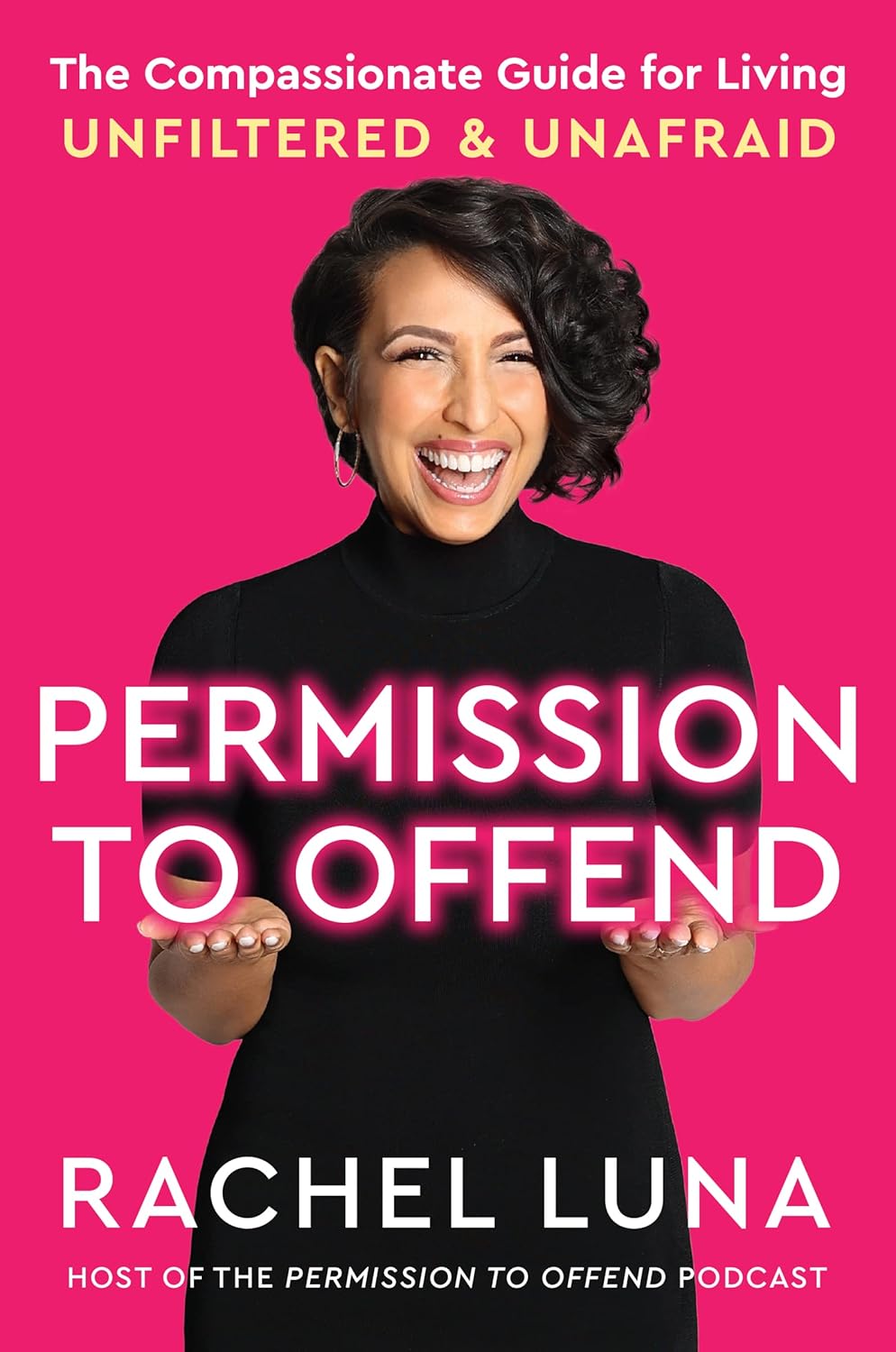 Permission to Offend: The Compassionate Guide for Living Unfiltered and Unafraid - görsel 1