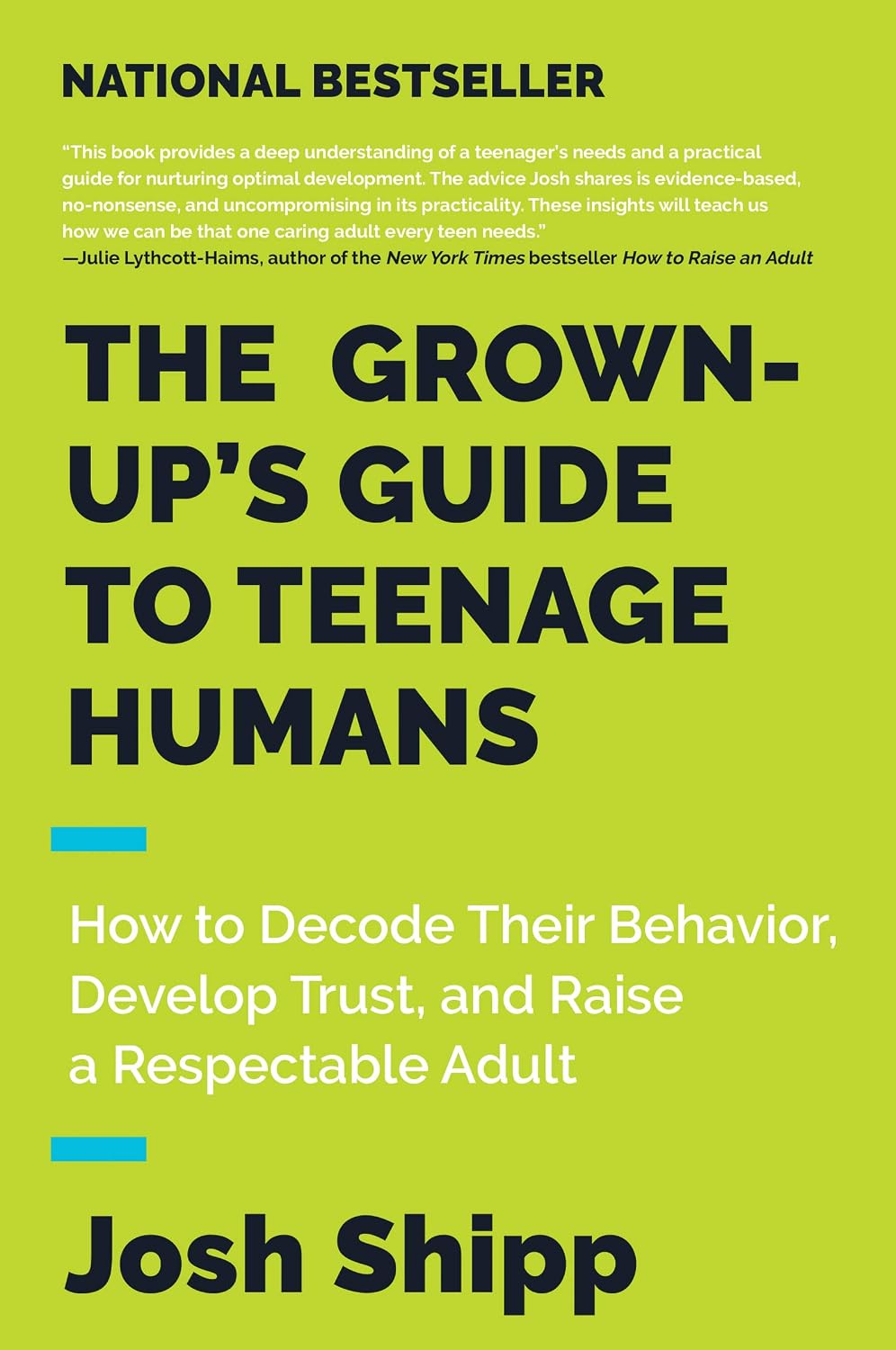 La guía para adultos sobre adolescentes: cómo descifrar su comportamiento, desarrollar confianza y criar a un adulto respetable