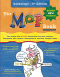 The M.O.P. Book: Anthology Edition: The Proven Way to STOP Bedwetting, Daytime Enuresis, Encopresis, and Chronic Constipation in Toddlers Through Teens (Color Version)