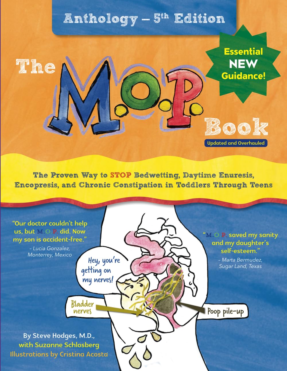 The M.O.P. Book: Anthology Edition: The Proven Way to STOP Bedwetting, Daytime Enuresis, Encopresis, and Chronic Constipation in Toddlers Through Teens (Color Version)