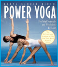 Power Yoga: El entrenamiento completo de fuerza y flexibilidad