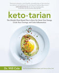 Ketotarian: El plan (mayormente) vegetal para quemar grasa, aumentar tu energía, eliminar antojos y calmar la inflamación: Un libro de cocina