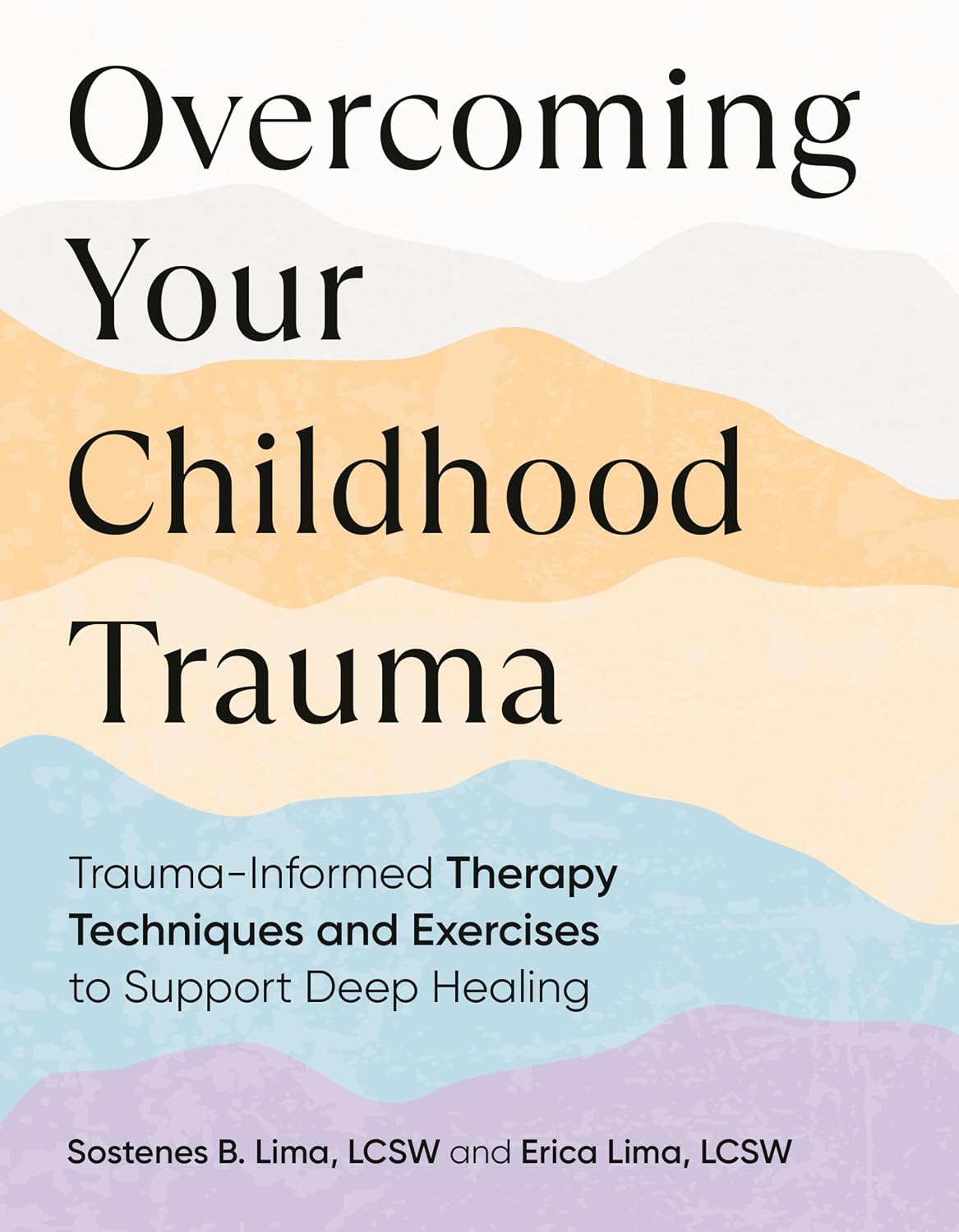 Superar tu trauma infantil: Técnicas y ejercicios de terapia informados sobre el trauma para apoyar la curación profunda