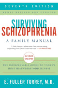 Sobreviviendo a la esquizofrenia, 7.ª edición: Un manual para la familia