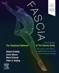 Fascia: La red tensional del cuerpo humano - Ciencia y aplicaciones clínicas en terapia manual y del movimiento