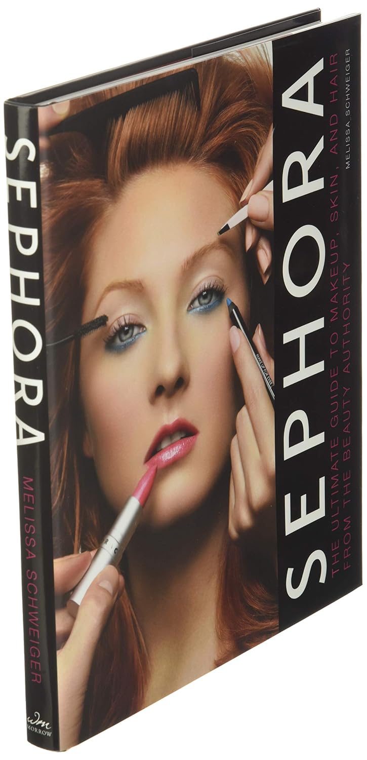 Sephora: La guía definitiva de maquillaje, piel y cabello de la autoridad en belleza