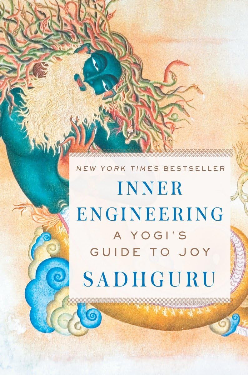 Inner Engineering: la guía de un yogui para la alegría