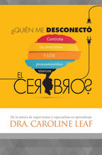Who Unplugged My Brain?: Control Toxic Thoughts and Emotions