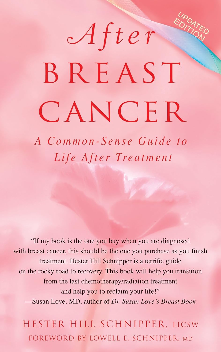 After Breast Cancer: A Common-Sense Guide to Life After Treatment