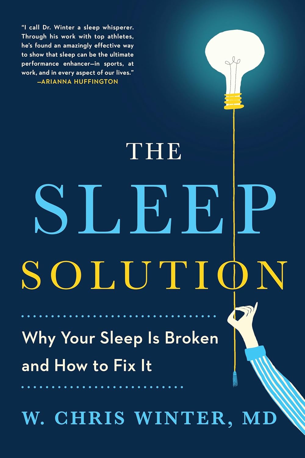 The Sleep Solution: Por qué tu sueño está roto y cómo arreglarlo - Dr. W. Chris Winter