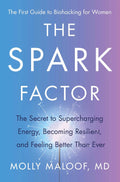 The Spark Factor: The Secret to Boosting Your Energy, Becoming Resilient, and Feeling Better Than Ever – A Cellular Health Program for Female Biology