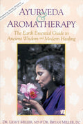 Ayurveda y Aromaterapia: Guía Esencial de la Sabiduría Antigua y la Sanación Moderna