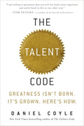 The Talent Code: Greatness isn't born, it's grown. Find out how.