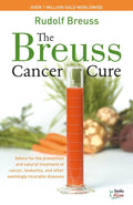 The Breuss Cancer Cure: A Book on Nutrition and Leukemia
