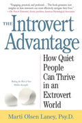 The Introvert Advantage: Cómo Prosperar en un Mundo Extrovertido