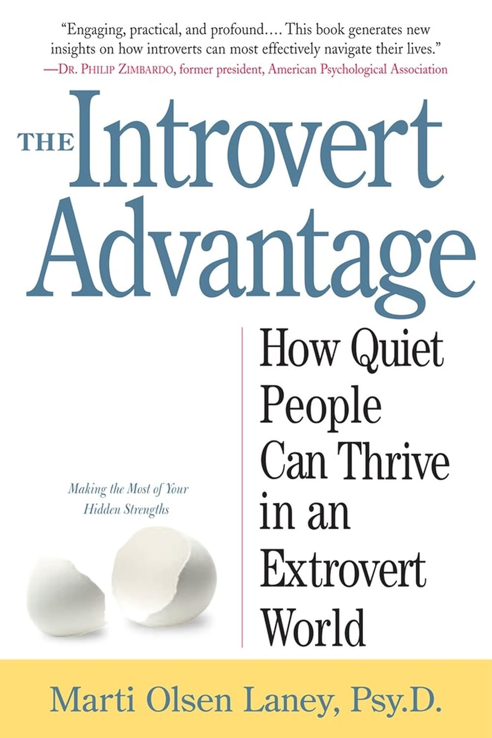 The Introvert Advantage: Cómo Prosperar en un Mundo Extrovertido