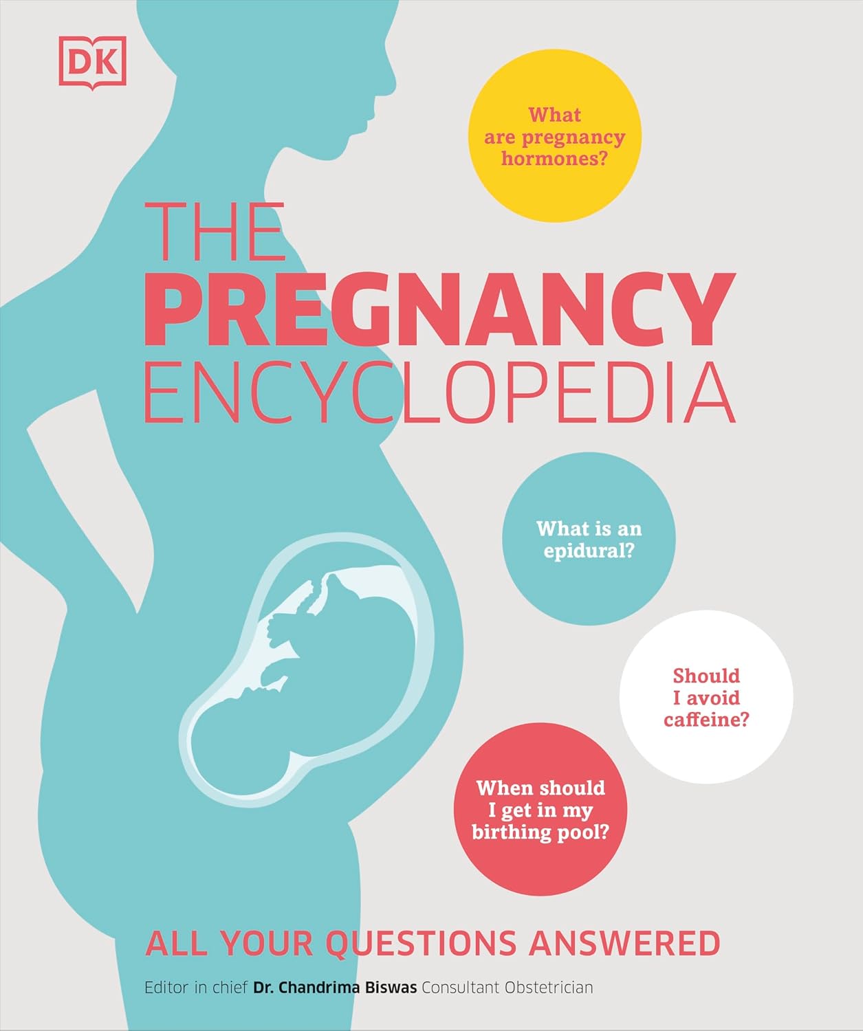 La enciclopedia del embarazo: Todas tus preguntas respondidas