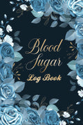 Blood Sugar Log book - Diabetes Log Book For Recording Daily Blood Sugar: Tracking Glucose Levels Before and After Breakfast, Lunch, Dinner And Bedtime For More Than 2 Years