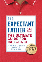 El padre primerizo: La guía definitiva para futuros padres (El nuevo padre)