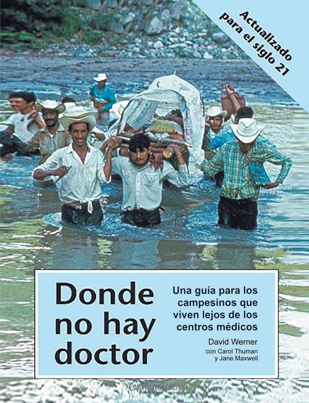 Donde no hay doctor: Manual de salud para comunidades sin médico