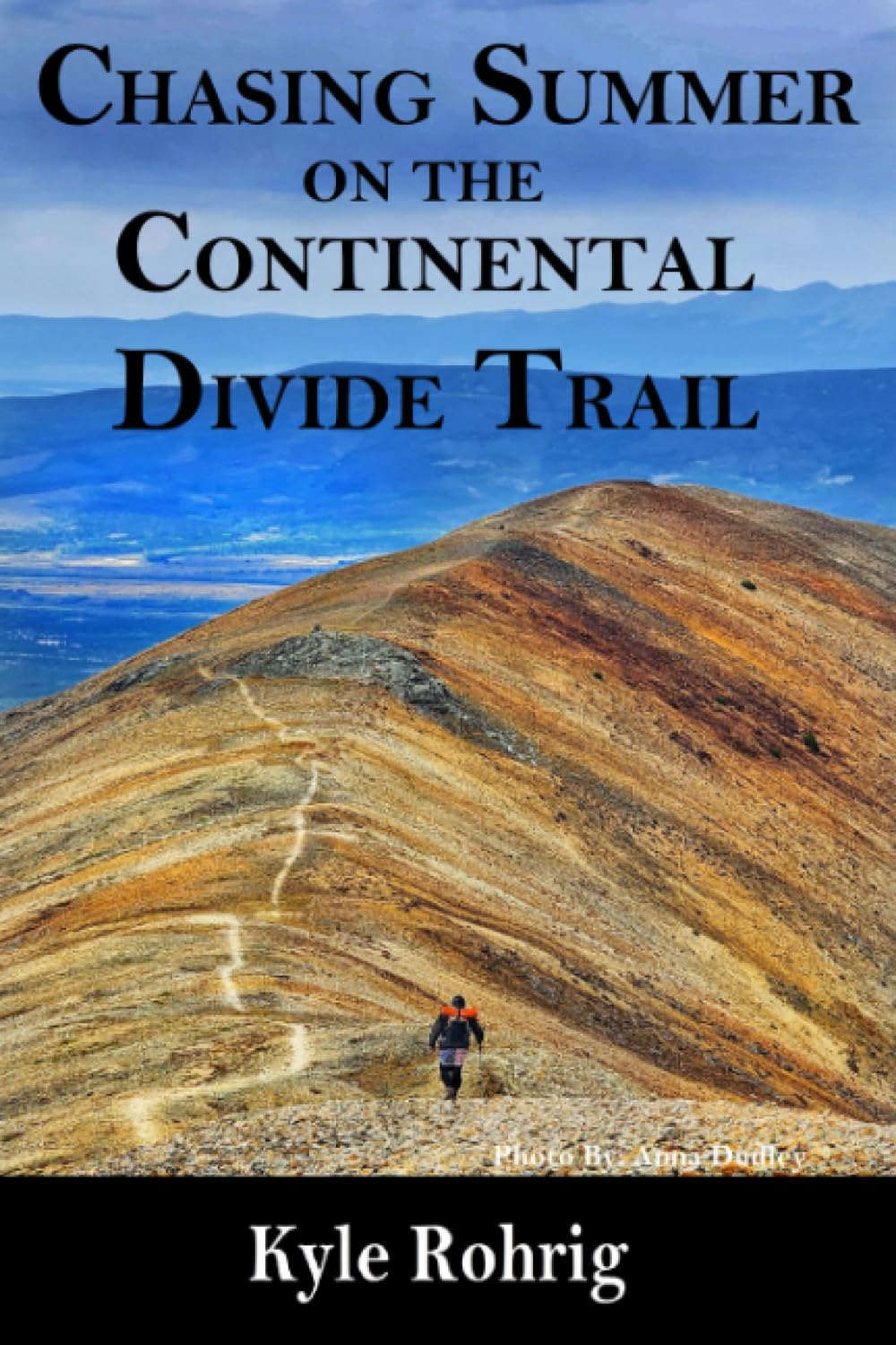 Chasing Summer on the Continental Divide Trail (Triple Crown Trilogy (AT, PCT, CDT))