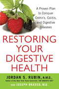 Recuperando su salud digestiva: Un plan probado para combatir la enfermedad de Crohn, la colitis y las enfermedades digestivas