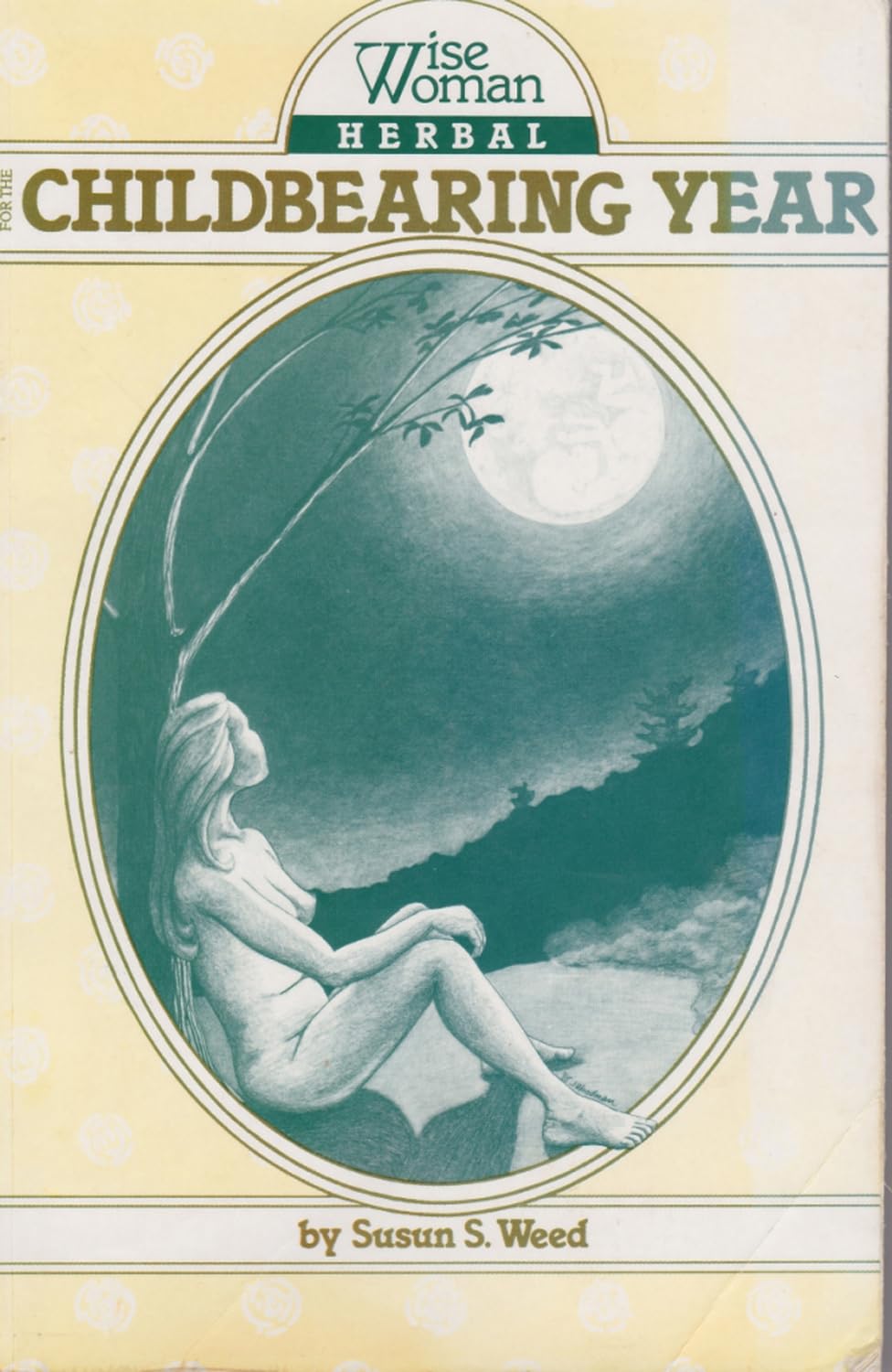Wise Woman Herbal for the Childbearing Year – Hierbas para la concepción y la fertilidad. – Image 1