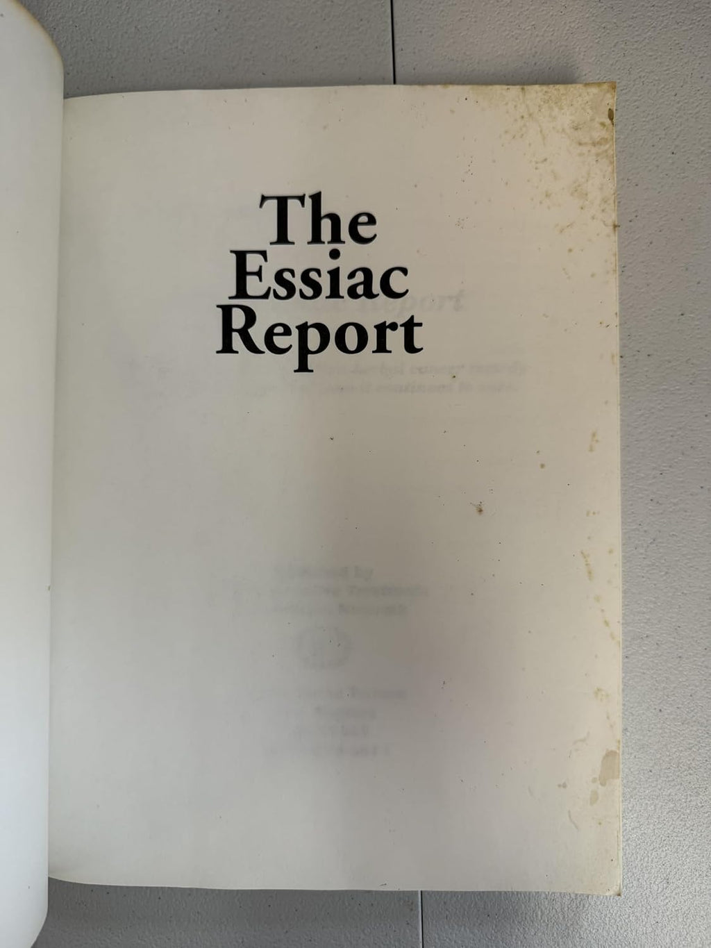 The Essiac Report: The True Story of a Canadian Herbal Cancer Remedy and of the Thousands of Lives It Continues to Save